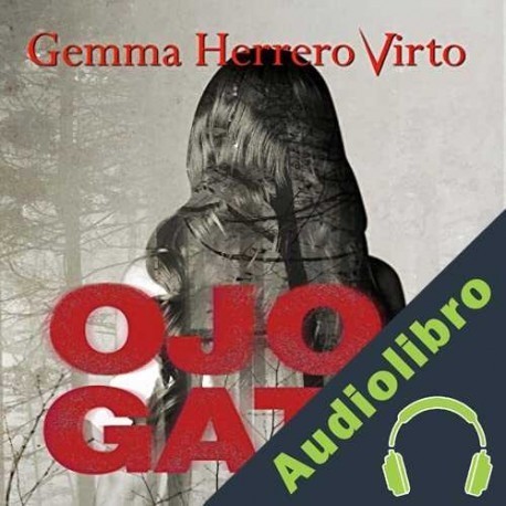 Audiolibro Ojos de Gato Gemma Herrero-Virto