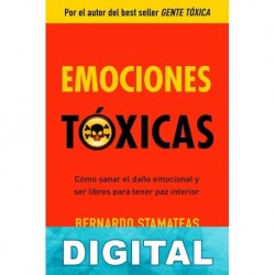 Emociones tóxicas Bernardo Stamateas