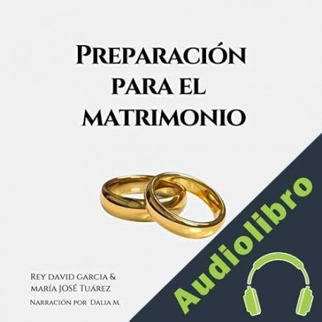 Audiolibro Preparación para el Matrimonio Rey Garcia