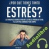 Audiolibro ¿Por qué tienes tanto estrés? Siguemotivado