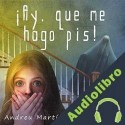 Audiolibro ¡Ay, que me hago pis! Andreu Martín