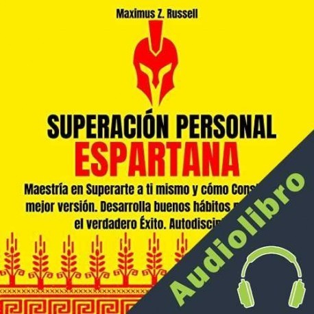 Audiolibro Superación Personal Espartana Maximus Z. Russell