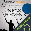 Audiolibro Un eco del porvenir James Islington
