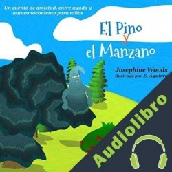 Audiolibro El Pino y el Manzano Josephine Woods