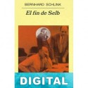 El fin de Selb Bernhard Schlink