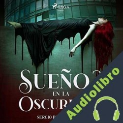 Audiolibro Sueños en la oscuridad Sergio Plaza
