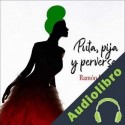 Audiolibro Puta, Pija y Perversa Ramón Paso