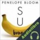 Audiolibro Su banana Penelope Bloom