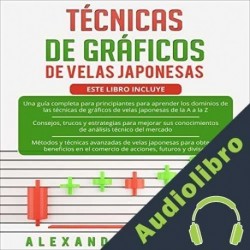 Audiolibro Técnicas de gráficos de velas japonesas: 3 en 1 Alexander Schmidt