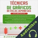 Audiolibro Técnicas de gráficos de velas japonesas: 3 en 1 Alexander Schmidt
