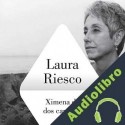 Audiolibro Ximena de dos caminos Laura Riesco