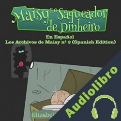 Audiolibro Maisy y El Saqueador Elizabeth Woodrum