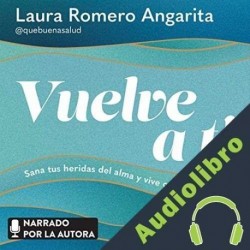 Audiolibro Vuelve a ti Laura Margarita Romero Angarita