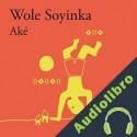Audiolibro Aké Wole Soyinka