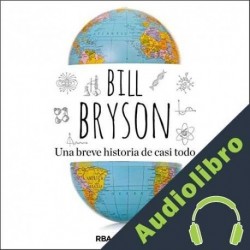 Audiolibro Una breve historia de casi todo Bill Bryson