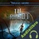 Audiolibro Tú, Robot J.S. Morin