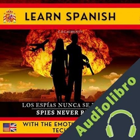 Audiolibro Los Espías Nunca Se Jubilan C Laurents