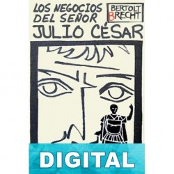 Los negocios del señor Julio César Bertolt Brecht