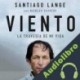 Audiolibro Viento Santiago Lange