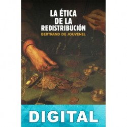 La ética de la redistribución Bertrand de Jouvenel