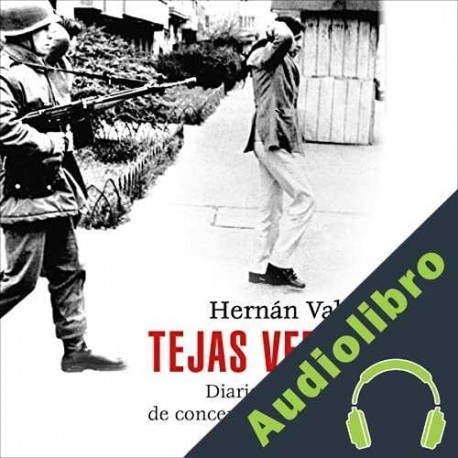 Audiolibro Tejas verdes Hernán Valdés