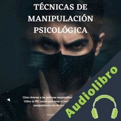 Audiolibro Técnicas De Manipulación Psicológica Amazing Mental Skills Enterprise