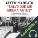 Audiolibro "Salvo que me muera antes" Ceferino Reato