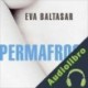 Audiolibro Permafrost Eva Baltasar