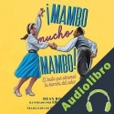Audiolibro ¡Mambo mucho mambo! Dean Robbins