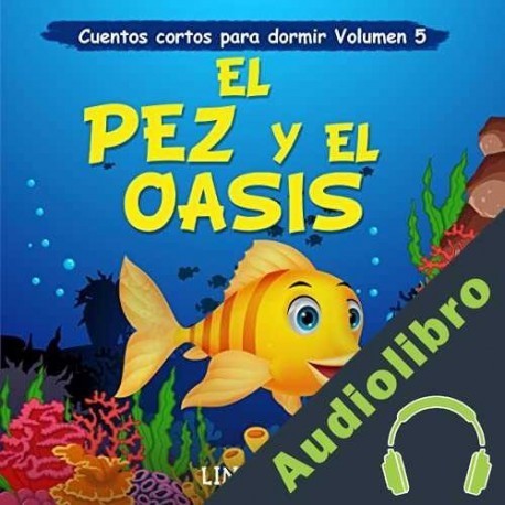 Audiolibro El pez y el oasis Linda Roger