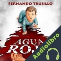Audiolibro Agua roja Fernando Trujillo