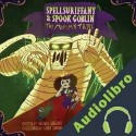 Audiolibro Spellsuriffany y Spook Goblin - La Tribu Momia Strawberry Pencil Magic