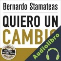 Audiolibro Quiero un cambio Bernardo Stamateas