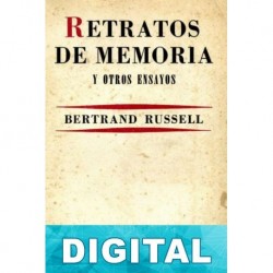 Retratos de memoria y otros ensayos Bertrand Russell