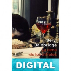 La cena de los infieles Beryl Bainbridge