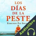 Audiolibro Los días de la peste Edmundo Paz Soldán