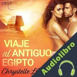 Audiolibro Viaje al Antiguo Egipto Chrystelle LeRoy