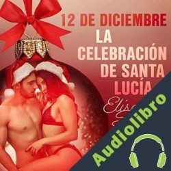 Audiolibro 12 de diciembre: La celebración de Santa Lucía Elise Storm
