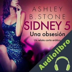 Audiolibro Una obsesión Ashley B. Stone