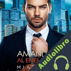 Audiolibro Amando al enemigo Mia Faye