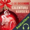 Audiolibro 13 de diciembre: Calentura navideña Sir Jay Cox