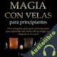 Audiolibro Magia con Velas Para Principiantes Lisa Martin