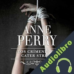 Audiolibro Los crímenes de Cater Street Anne Perry