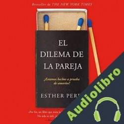 Audiolibro El dilema de la pareja Esther Perel