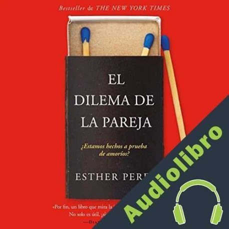 Audiolibro El dilema de la pareja Esther Perel