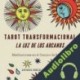 Audiolibro Tarot Transformacional: La Luz de los Arcanos Antonio González de Chávez