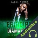 Audiolibro Príncipe de diamantes Isabel Acuña