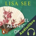 Audiolibro El abanico de seda Lisa See