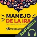 Audiolibro Manejo de la Ira Carlos Borquez
