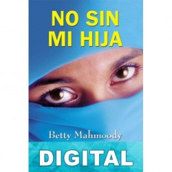 No sin mi hija 2 Betty Mahmoody & Arnold D. Dunchock